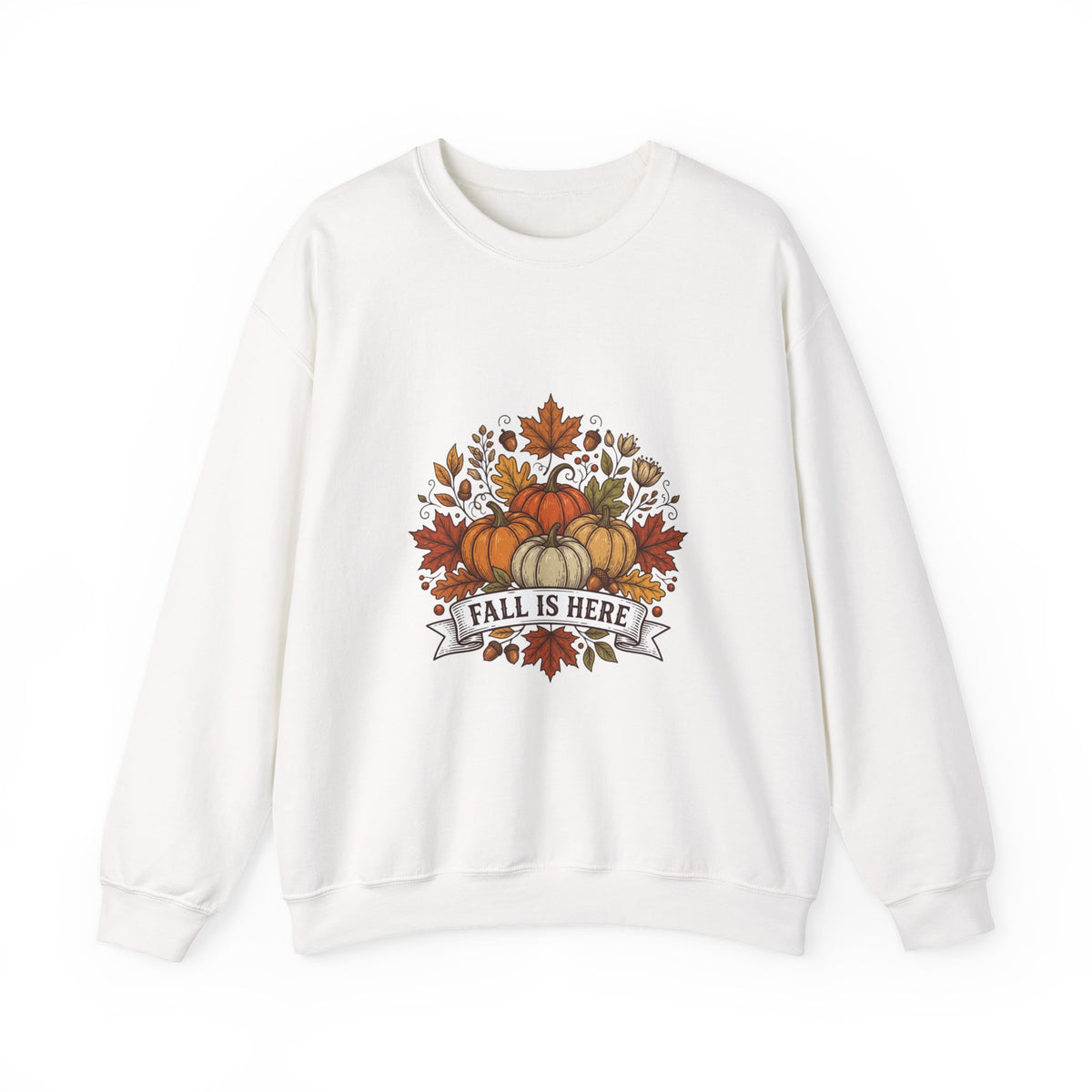 Fall Is Here Sweatshirt — Autumn Pumpkin Leaves Crewneck
