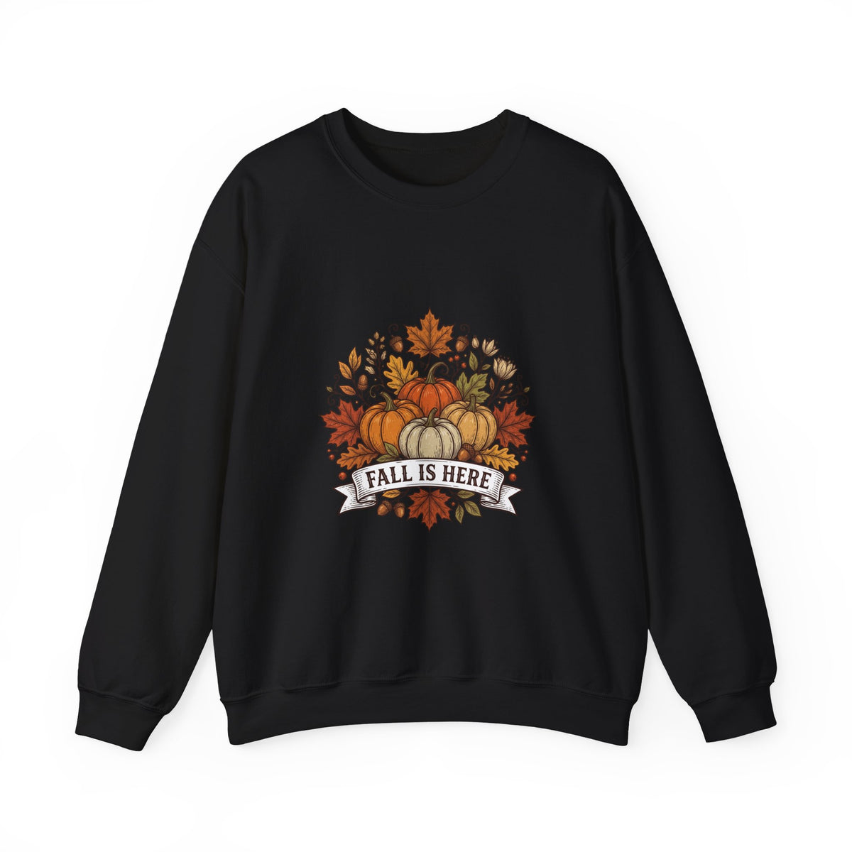 Fall Is Here Sweatshirt — Autumn Pumpkin Leaves Crewneck