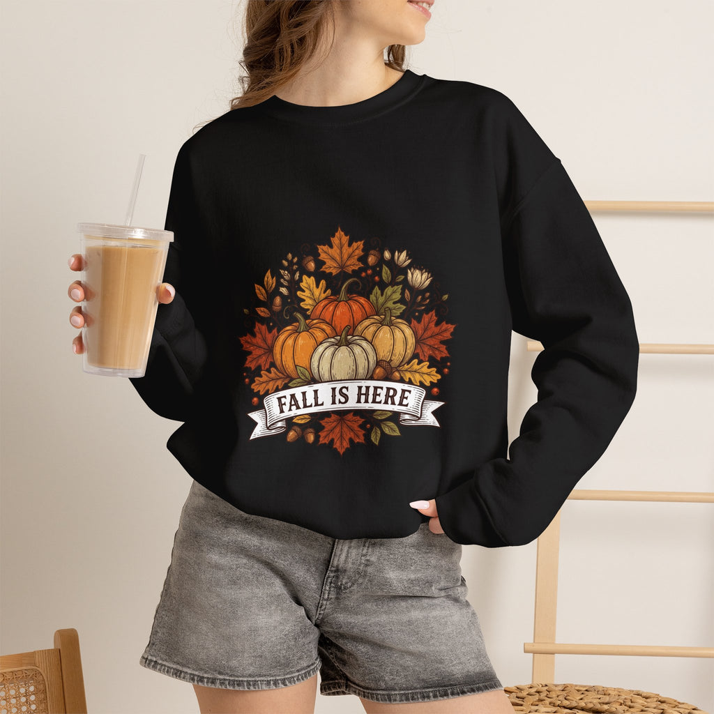 Fall Is Here Sweatshirt — Autumn Pumpkin Leaves Crewneck
