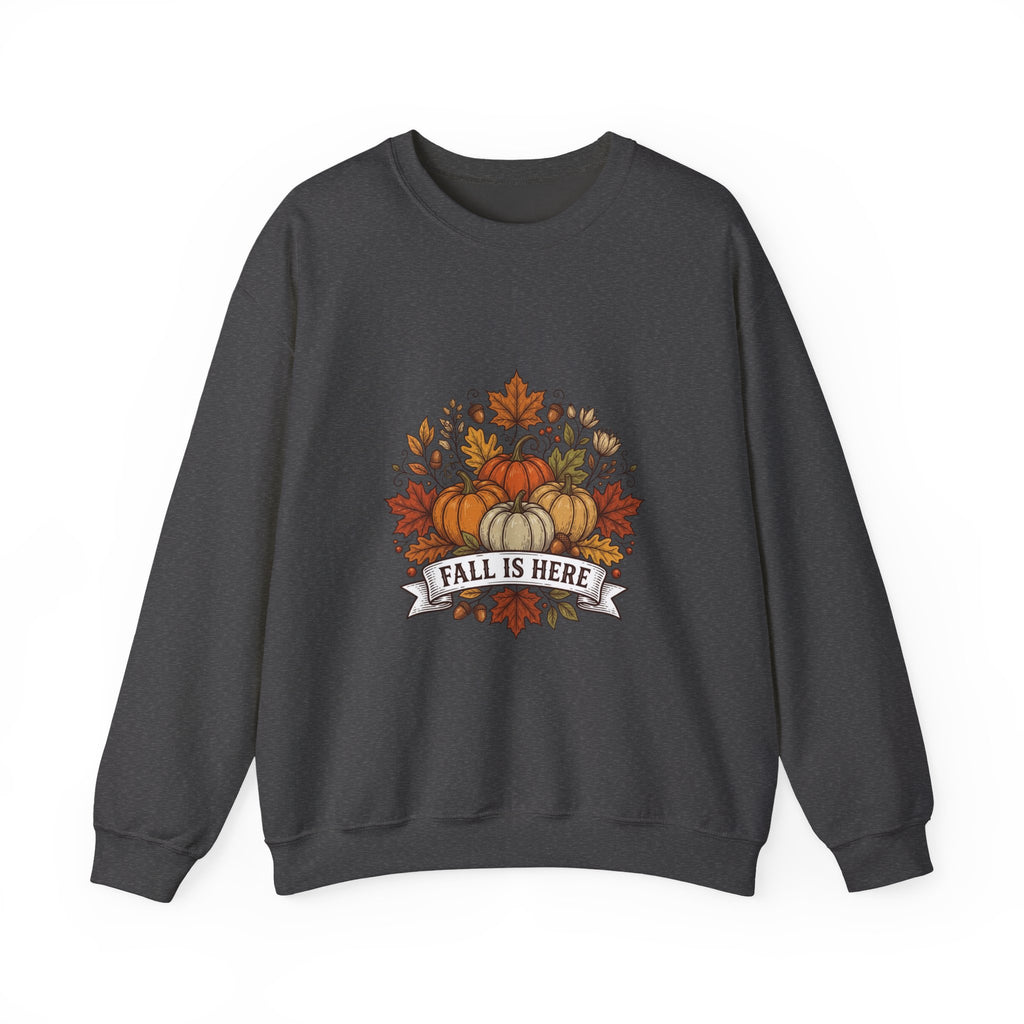 Fall Is Here Sweatshirt — Autumn Pumpkin Leaves Crewneck