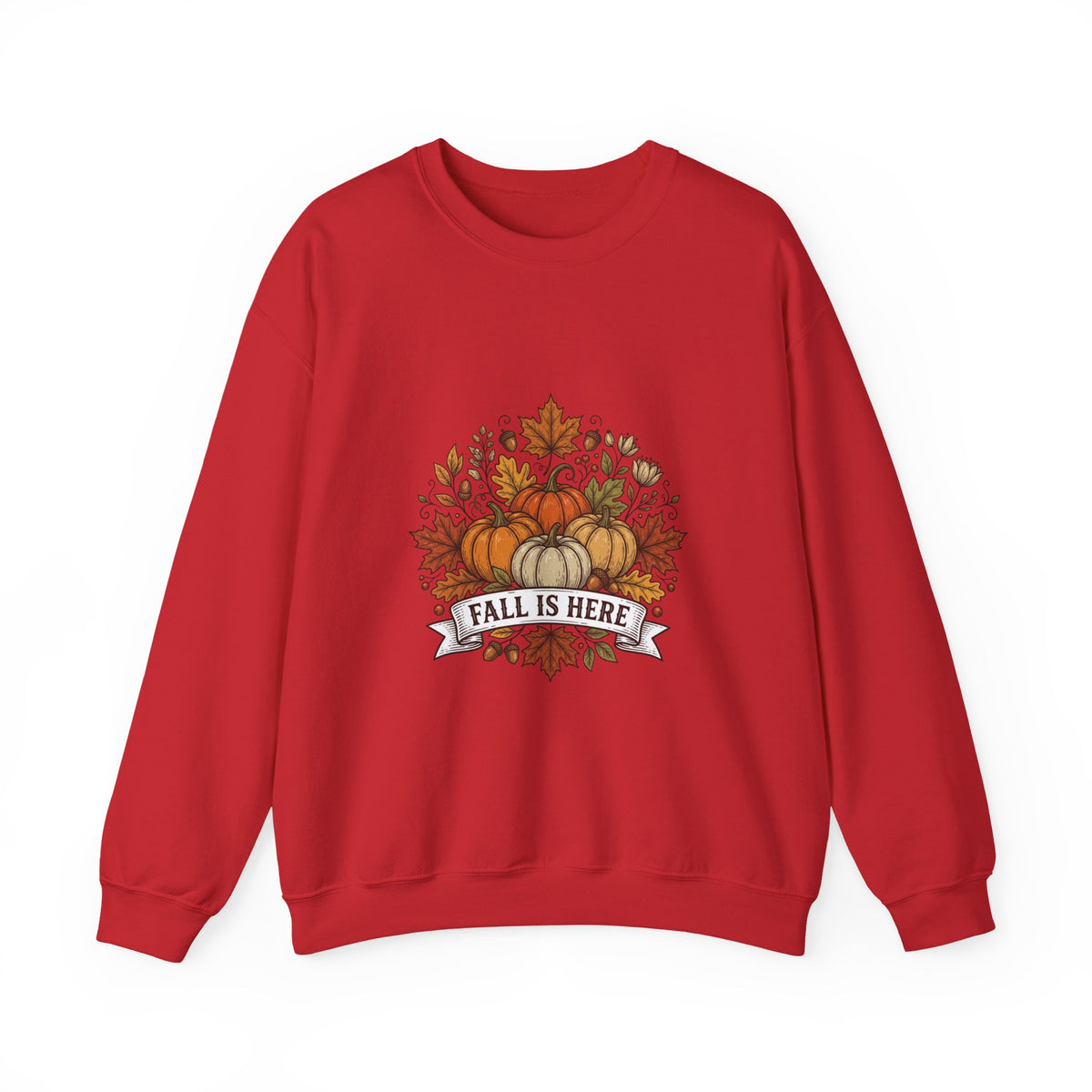 Fall Is Here Sweatshirt — Autumn Pumpkin Leaves Crewneck